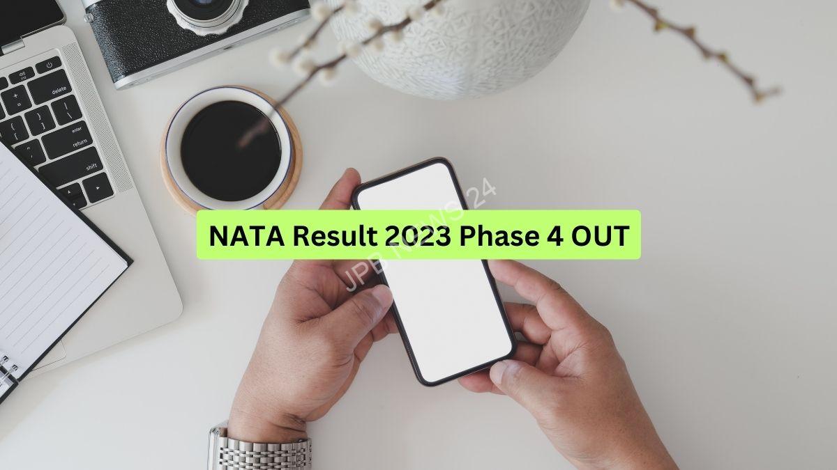 NATA 2023 परीक्षा 4 का परिणाम जारी, यहां देखें - NATA 2023 exam 4 result released, check here