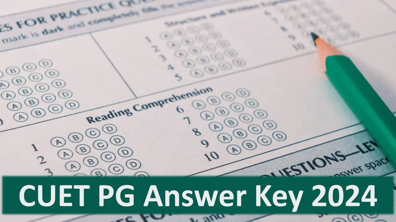 सीयूईटी पीजी 2024 उत्तर कुंजी जारी कर दी गई है, उम्मीदवार 7 अप्रैल तक आपत्तियां उठा सकते हैं। CUET pg 2024 answer key has been released, Candidates can raise objections till april 7