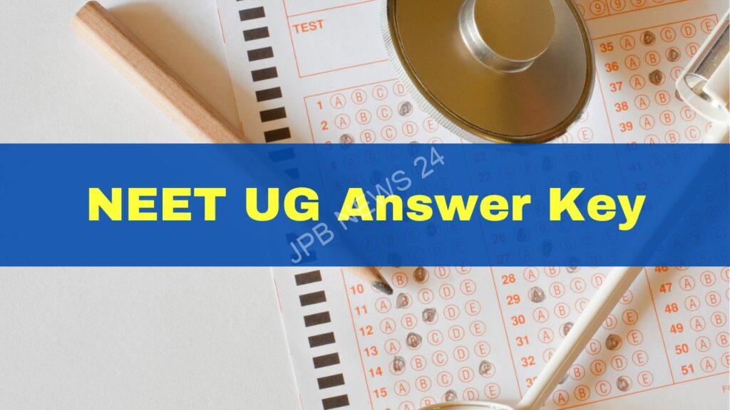 NEET UG 2024 उत्तर कुंजी जारी। NEET UG 2024 answer key released