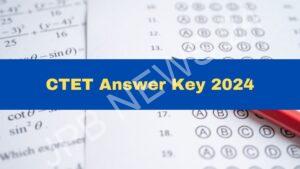 Read more about the article जल्द जारी होगी CTET 2024 उत्तर कुंजी, जानें कैसे कर सकेंगे चेक – CTET 2024 answer key will be released soon, know how to check