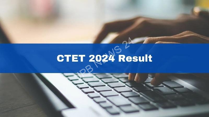 CTET 2024 परिणाम जल्द घोषित करेगा CBSE, यहां जानें स्कोरकार्ड चेक करने की पूरी प्रक्रिया - CBSE will declare CTET 2024 result soon, know the complete process to check scorecard here